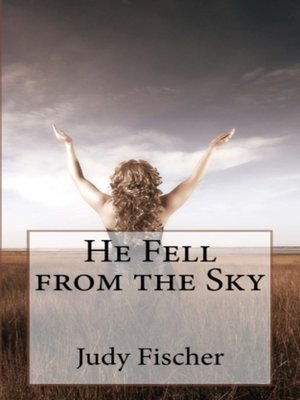 cover image of He Fell from the Sky